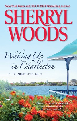 Title details for Waking Up in Charleston by Sherryl Woods - Wait list